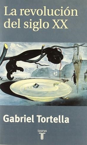 REVOLUCION DEL SIGLO XX | 9788430604104 | TORTELLA, GABRIEL