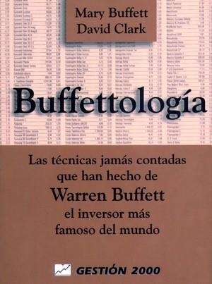 BUFFETTOLOGIA | 9788480885508 | BUFFETT, MARY; CLARK, DAVID | Llibreria L'Illa - Llibreria Online de Mollet - Comprar llibres online