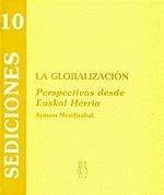 GLOBALIZACION, LA | 9788489753082 | MENDIZABAL, ANTXON | Llibreria L'Illa - Llibreria Online de Mollet - Comprar llibres online