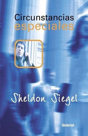 CIRCUNSTANCIAS ESPECIALES | 9788495618023 | SIEGEL, SHELDON | Llibreria L'Illa - Llibreria Online de Mollet - Comprar llibres online