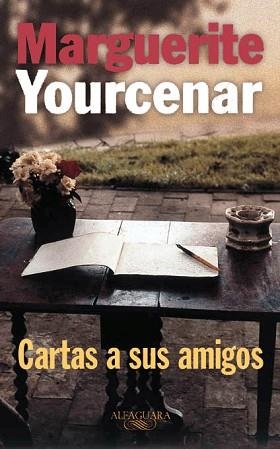 CARTAS A SUS AMIGOS | 9788420428642 | YOURCENAR, MARGUERITE | Llibreria L'Illa - Llibreria Online de Mollet - Comprar llibres online