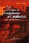 37 ANYS DE FRANQUISME A CATALUNYA -UNA VISIO ECONOMICA- | 9788473066594 | CABANA, FRANCESC | Llibreria L'Illa - Llibreria Online de Mollet - Comprar llibres online
