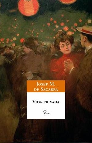 VIDA PRIVADA | 9788484379966 | SAGARRA, JOSEP M. | Llibreria L'Illa - Llibreria Online de Mollet - Comprar llibres online