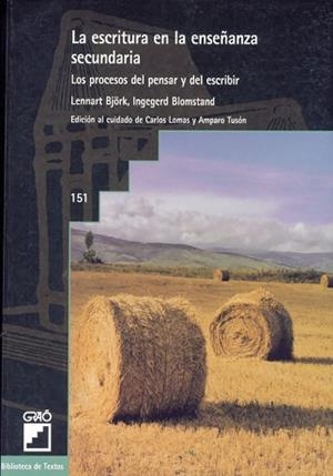 ESCRITURA EN LA  ENSEÑANZA SECUNDARIA, LA | 9788478272426 | BJORK, LENNART; BLOMSTAND, INGEGERD | Llibreria L'Illa - Llibreria Online de Mollet - Comprar llibres online
