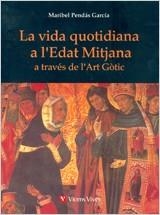 VIDA QUOTIDIANA A L'EDAT MITJANA, LA | 9788431660062 | PENDAS GARCIA, MARIBEL | Llibreria L'Illa - Llibreria Online de Mollet - Comprar llibres online