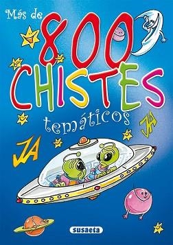 MAS DE 800 CHISTES TEMATICOS | 9788430595884 | PARDO, PEPE | Llibreria L'Illa - Llibreria Online de Mollet - Comprar llibres online