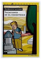 VACACIONES EN EL CEMENTERIO | 9788434873636 | LUCIANI, DOMENICA | Llibreria L'Illa - Llibreria Online de Mollet - Comprar llibres online