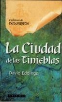 CIUDAD DE LAS TINIEBLAS, LA | 9788448031688 | EDDINGS, DAVID | Llibreria L'Illa - Llibreria Online de Mollet - Comprar llibres online