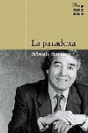 PARADOXA, LA | 9788484371663 | SERRANO, SEBASTIA | Llibreria L'Illa - Llibreria Online de Mollet - Comprar llibres online