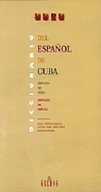 DICCIONARIO DEL ESPAÑOL DE CUBA | 9788424922757 | Llibreria L'Illa - Llibreria Online de Mollet - Comprar llibres online