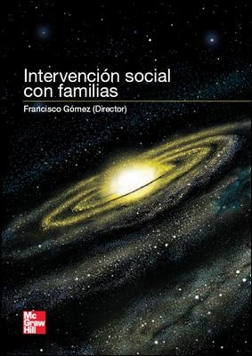 INTERVENCION SOCIAL CON NUEVAS FAMILIAS | 9788448167462 | GOMEZ, FCO. | Llibreria L'Illa - Llibreria Online de Mollet - Comprar llibres online