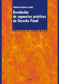 RESOLUCION DE SUPUESTOS PRACTICOS DE DERECHO PENAL | 9788430936434 | BARBOSA GAMIO, ROBERTO | Llibreria L'Illa - Llibreria Online de Mollet - Comprar llibres online