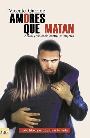 AMORES QUE MATAN | 9788493138271 | GARRIDO, VICENTE | Llibreria L'Illa - Llibreria Online de Mollet - Comprar llibres online