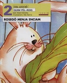 ROSEGO MENJA ENCIAM | 9788481313437 | CORCOLES, VICEN | Llibreria L'Illa - Llibreria Online de Mollet - Comprar llibres online