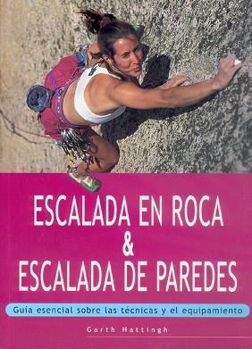 ESCALADA EN ROCA & ESCALADA DE PAREDES | 9788480195133 | HATTINGH, GARTH | Llibreria L'Illa - Llibreria Online de Mollet - Comprar llibres online