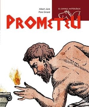 PROMETEU | 9788498252392 | JANE, ALBERT / GINARD, PERE | Llibreria L'Illa - Llibreria Online de Mollet - Comprar llibres online