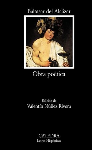 OBRA POETICA (BALTASAR DEL ALCAZAR) | 9788437618968 | DEL ALCAZAR, BALTASAR | Llibreria L'Illa - Llibreria Online de Mollet - Comprar llibres online