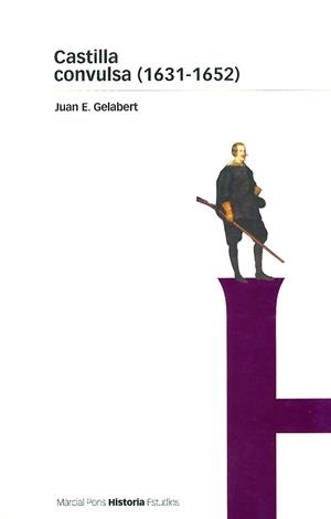 CASTILLA CONVULSA (1631-1652) | 9788495379238 | GELABERT, JUAN E. | Llibreria L'Illa - Llibreria Online de Mollet - Comprar llibres online