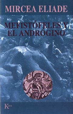 MEFISTOFELES Y EL ANDROGINO - SP | 9788472454934 | ELIADE, MIRCEA | Llibreria L'Illa - Llibreria Online de Mollet - Comprar llibres online