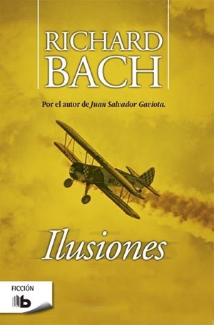 ILUSIONES | 9788496778672 | BACH, RICHARD | Llibreria L'Illa - Llibreria Online de Mollet - Comprar llibres online