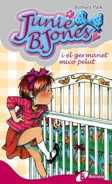 JUNIE B. JONES I EL GERMANET MICO PELU | 9788483040133 | PARK, BARBARA | Llibreria L'Illa - Llibreria Online de Mollet - Comprar llibres online
