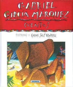 CUENTOS. GABRIEL GARCIA MARQUEZ | 9788430597697 | GARCIA MARQUEZ, GABRIEL | Llibreria L'Illa - Llibreria Online de Mollet - Comprar llibres online