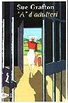 A D'ADULTERI | 9788484372257 | GRAFTON, SUE | Llibreria L'Illa - Llibreria Online de Mollet - Comprar llibres online