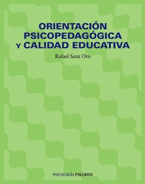 ORIENTACION PSICOPEDAGOGICA Y CALIDAD EDUCATIVA | 9788436815764 | SANZ ORO, RAFAEL