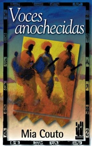 VOCES ANOCHECIDAS | 9788481361988 | COUTO, MIA | Llibreria L'Illa - Llibreria Online de Mollet - Comprar llibres online