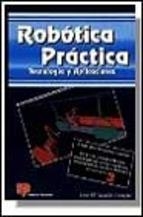 ROBOTICA PRACTICA | 9788428322393 | ANGULO USATEGUI, JOSE MARIA | Llibreria L'Illa - Llibreria Online de Mollet - Comprar llibres online