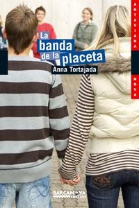 BANDA DE LA PLACETA, LA | 9788448921132 | TORTAJADA, ANNA | Llibreria L'Illa - Llibreria Online de Mollet - Comprar llibres online