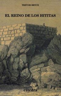 REINO DE LOS HITITAS, EL | 9788437619187 | BRYCE, TREVOR | Llibreria L'Illa - Llibreria Online de Mollet - Comprar llibres online