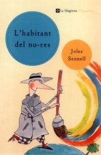 HABITANT DEL NO-RES, L' | 9788482643458 | SENNELL, JOLES | Llibreria L'Illa - Llibreria Online de Mollet - Comprar llibres online