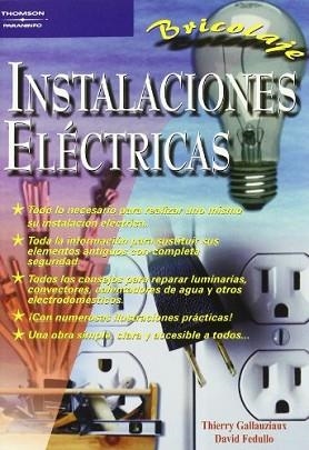 INSTALACIONES ELECTRICAS | 9788428328180 | GALLAUZIAUX, THIERRY / FEDULLO, DAVID