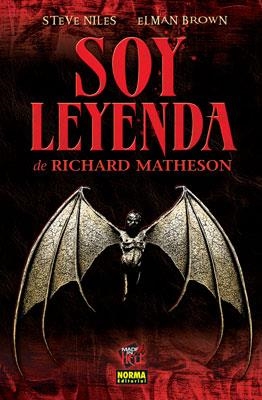 SOY LEYENDA (DE RICHARD MATHESON) | 9788498471168 | NILES, STEVE / BROWN, ELMAN | Llibreria L'Illa - Llibreria Online de Mollet - Comprar llibres online
