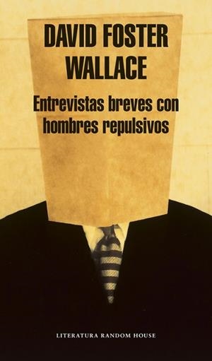 ENTREVISTAS BREVES CON HOMBRES REPULSIVOS | 9788439707172 | FOSTER WALLACE, DAVID | Llibreria L'Illa - Llibreria Online de Mollet - Comprar llibres online