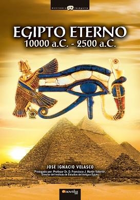 EGIPTO ETERNO | 9788497634960 | VELASCO, JOSE IGNACIO | Llibreria L'Illa - Llibreria Online de Mollet - Comprar llibres online