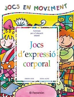 JOCS D'EXPRESSIO CORPORAL | 9788434223646 | ROS, JORDINA / ALINS, SONIA