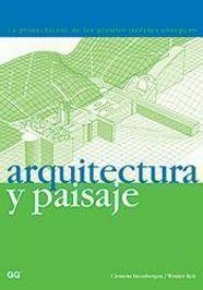 ARQUITECTURA Y PAISAJE | 9788425218378 | STEENBERGEN, CLEMENS / REH, WOUNTER | Llibreria L'Illa - Llibreria Online de Mollet - Comprar llibres online