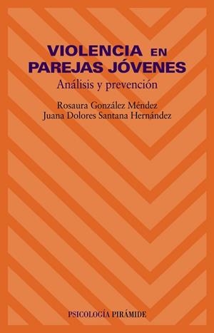 VIOLENCIA EN PAREJAS JOVENES | 9788436816150 | GONZALEZ MENDEZ, ROSAURA / SANTANA HERNANDEZ, JUAN | Llibreria L'Illa - Llibreria Online de Mollet - Comprar llibres online