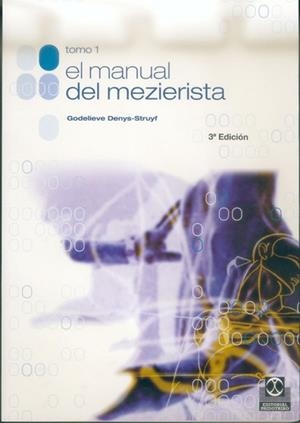 MANUAL DEL MEZIERISTA, EL | 9788480193511 | DENYS-STRUYF, GODELIEVE | Llibreria L'Illa - Llibreria Online de Mollet - Comprar llibres online