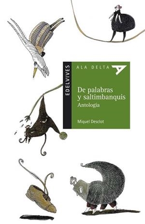 DE PALABRAS Y SALTIMBANQUIS | 9788426364432 | DESCLOT, MIQUEL (1952- ) | Llibreria L'Illa - Llibreria Online de Mollet - Comprar llibres online