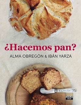 HACEMOS PAN? | 9788403500785 | OBREGON, ANA / IBAN YARZA