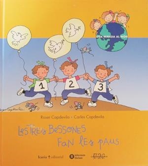 TRES BESSONES FAN LES PAUS, LES | 9788474265521 | CAPDEVILA, ROSER / CARLES | Llibreria L'Illa - Llibreria Online de Mollet - Comprar llibres online