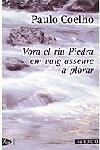 VORA EL RIU PIEDRA EM VAIG ASSEURE A PLORAR | 9788484372998 | COELHO, PAULO | Llibreria L'Illa - Llibreria Online de Mollet - Comprar llibres online