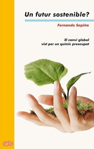 FUTUR SOSTENIBLE, UN? | 9788476606308 | SAPIÑA, FERNANDO