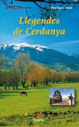 LLEGENDES DE CERDANYA | 9788495695031 | FIGUERA I ABADAL, MANEL | Llibreria L'Illa - Llibreria Online de Mollet - Comprar llibres online