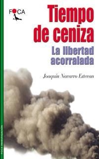 TIEMPO DE CENIZA | 9788495440167 | NAVARRO, JOAQUIN | Llibreria L'Illa - Llibreria Online de Mollet - Comprar llibres online