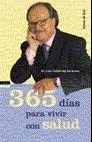 365 DIAS PARA VIVIR CON SALUD | 9788484601692 | GUTIERREZ SERRANTES, LUIS | Llibreria L'Illa - Llibreria Online de Mollet - Comprar llibres online