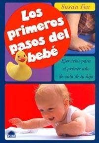 PRIMEROS PASOS DEL BEBE, LOS | 9788495456861 | FOX, SUSAN | Llibreria L'Illa - Llibreria Online de Mollet - Comprar llibres online